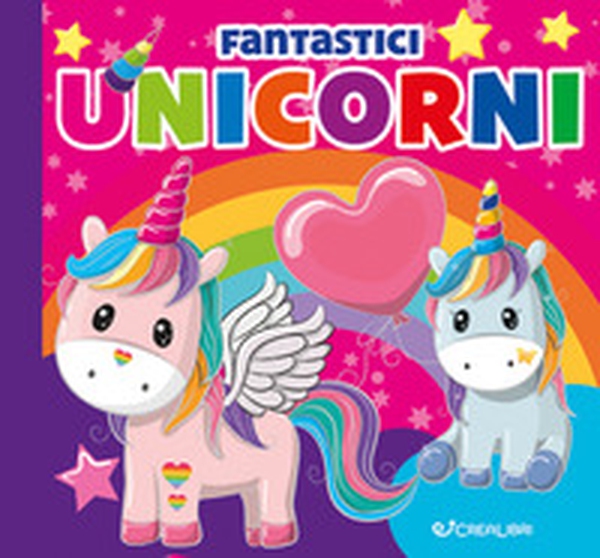 Fantastici unicorni. Carezze di stoffa - Librerie.coop Fantastici unicorni. Carezze di stoffa - Librerie.coop