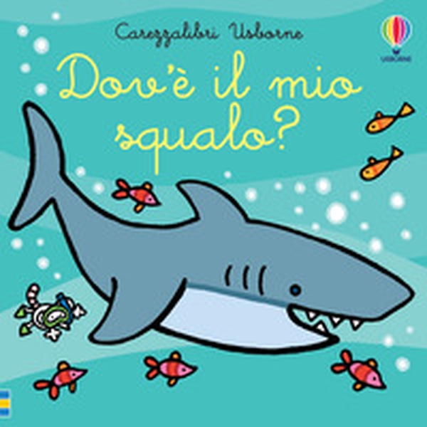 Dov'è il mio squalo? - Librerie.coop Dov'è il mio squalo? - Librerie.coop