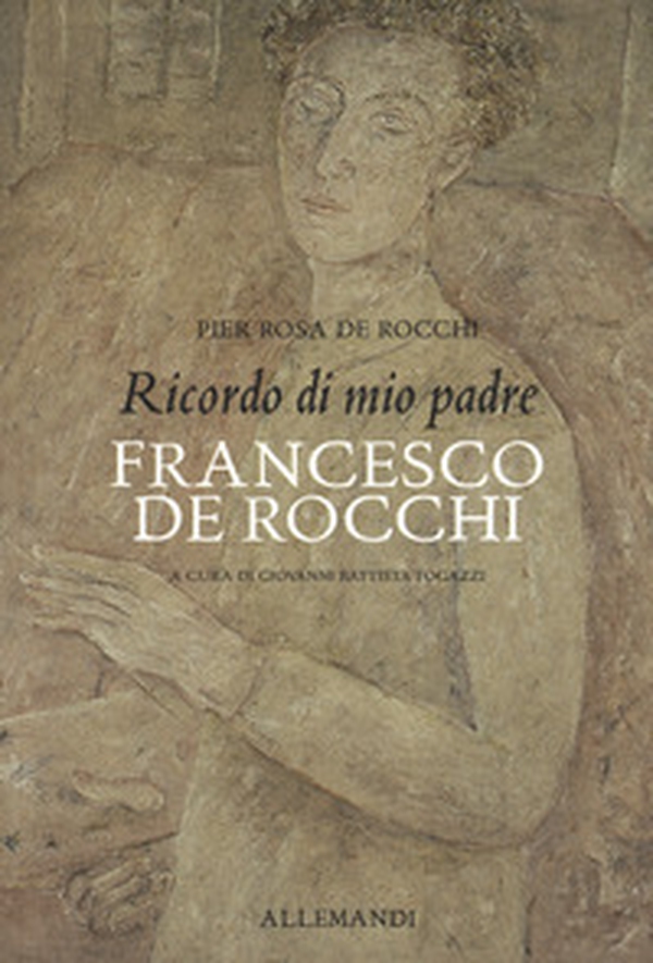 Ricordo di mio padre Francesco De Rocchi - Librerie.coop Ricordo di mio padre Francesco De Rocchi - Librerie.coop