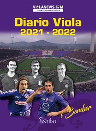 Diario Viola 2021-2022. I bomber - Librerie.coop