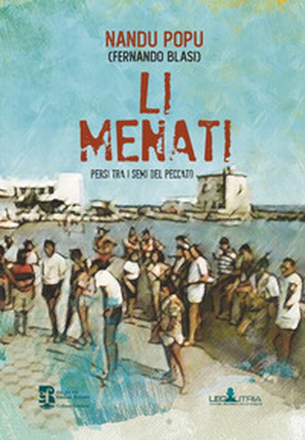 Li menati. Persi tra i semi del peccato - Librerie.coop Li menati. Persi tra i semi del peccato - Librerie.coop