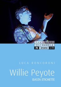 Willie Peyote. Basta etichette - Librerie.coop