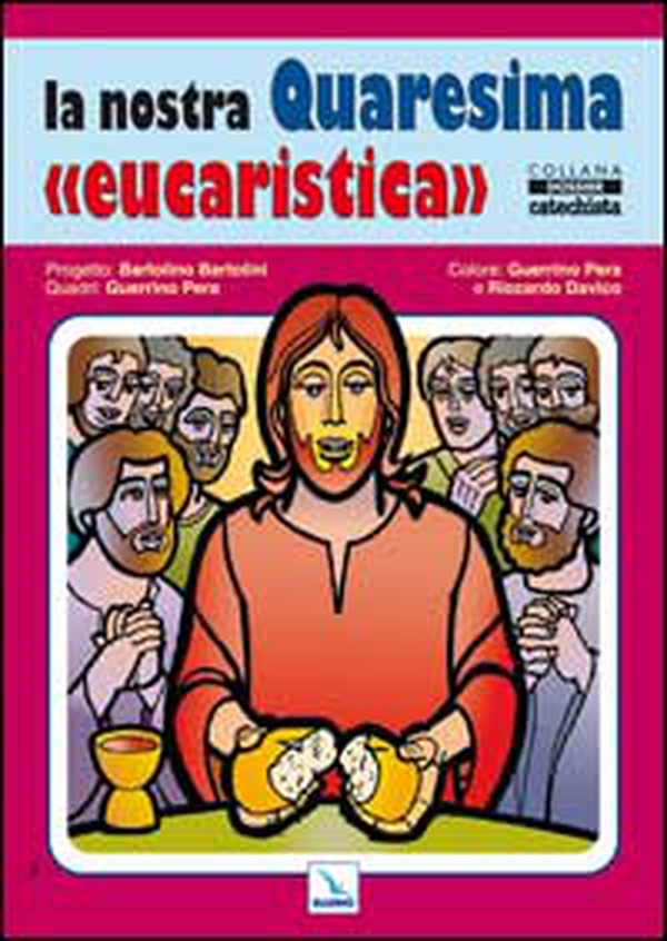 La nostra Quaresima «euvarestica» - Librerie.coop La nostra Quaresima «euvarestica» - Librerie.coop