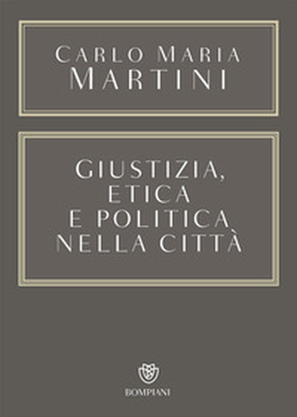 Giustizia, etica e politica nella città - Librerie.coop Giustizia, etica e politica nella città - Librerie.coop