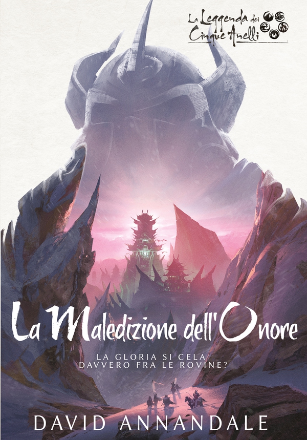 La Leggenda dei Cinque Anelli - La Maledizione dell'Onore - Librerie.coop La Leggenda dei Cinque Anelli - La Maledizione dell'Onore - Librerie.coop