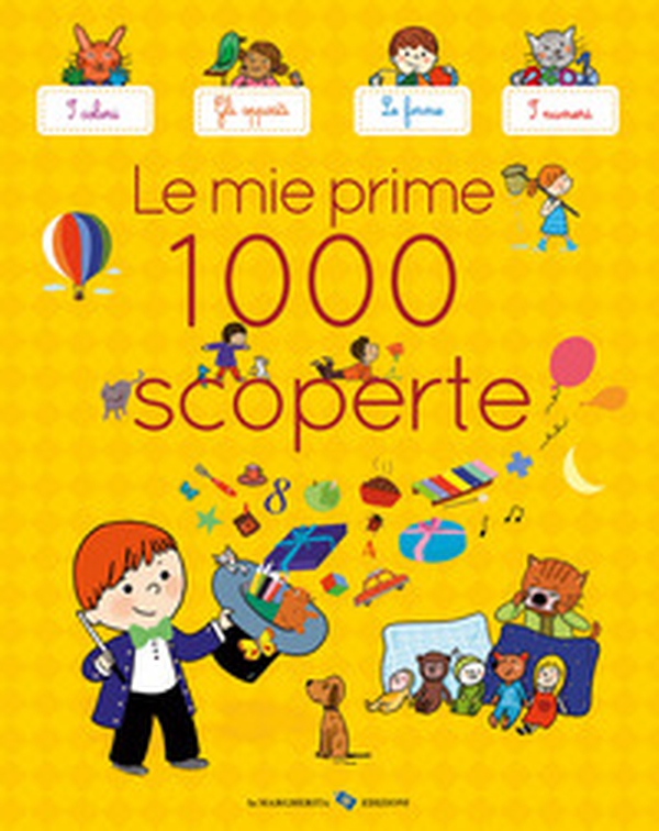 Le mie prime 1000 scoperte - Librerie.coop Le mie prime 1000 scoperte - Librerie.coop