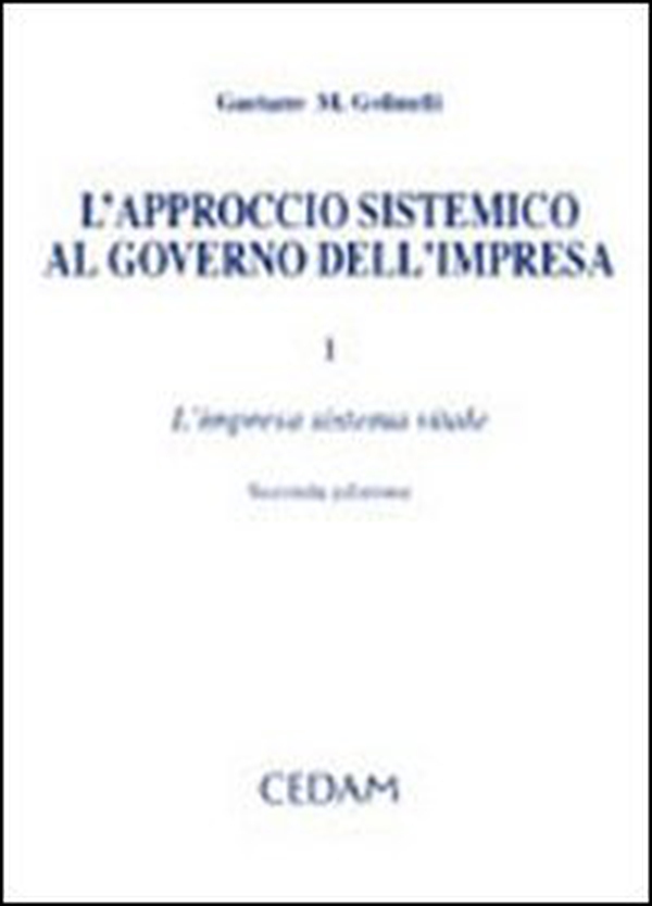 Approccio sistemico al governo dell'impresa - Vol. 1 - Librerie.coop Approccio sistemico al governo dell'impresa - Vol. 1 - Librerie.coop