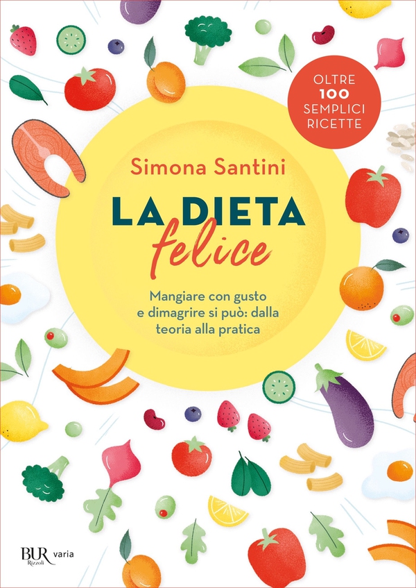 La dieta felice - Librerie.coop La dieta felice - Librerie.coop