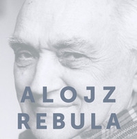 Alojz Rebula 1914-2018. Dokumentarna monografija - Librerie.coop