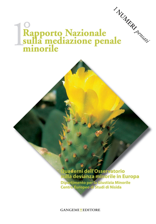 1° Rapporto nazionale sulla mediazione penale minorile - Librerie.coop 1° Rapporto nazionale sulla mediazione penale minorile - Librerie.coop