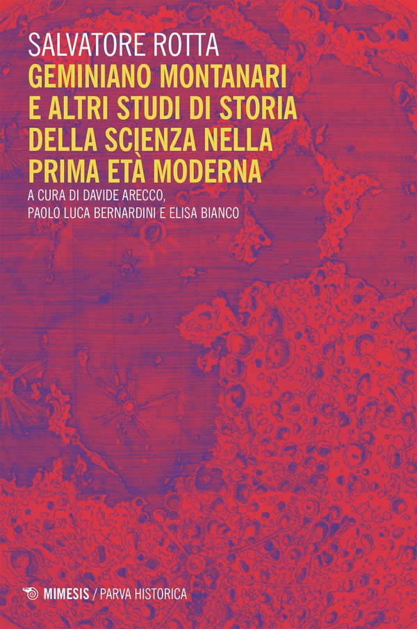 Geminiano Montanari e altri studi di storia della scienza nella prima età moderna - Librerie.coop Geminiano Montanari e altri studi di storia della scienza nella prima età moderna - Librerie.coop