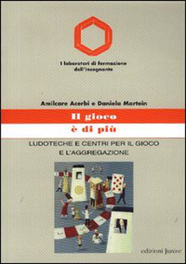 Il gioco è di più. Ludoteche e centri per il gioco e l'aggregazione - Librerie.coop Il gioco è di più. Ludoteche e centri per il gioco e l'aggregazione - Librerie.coop