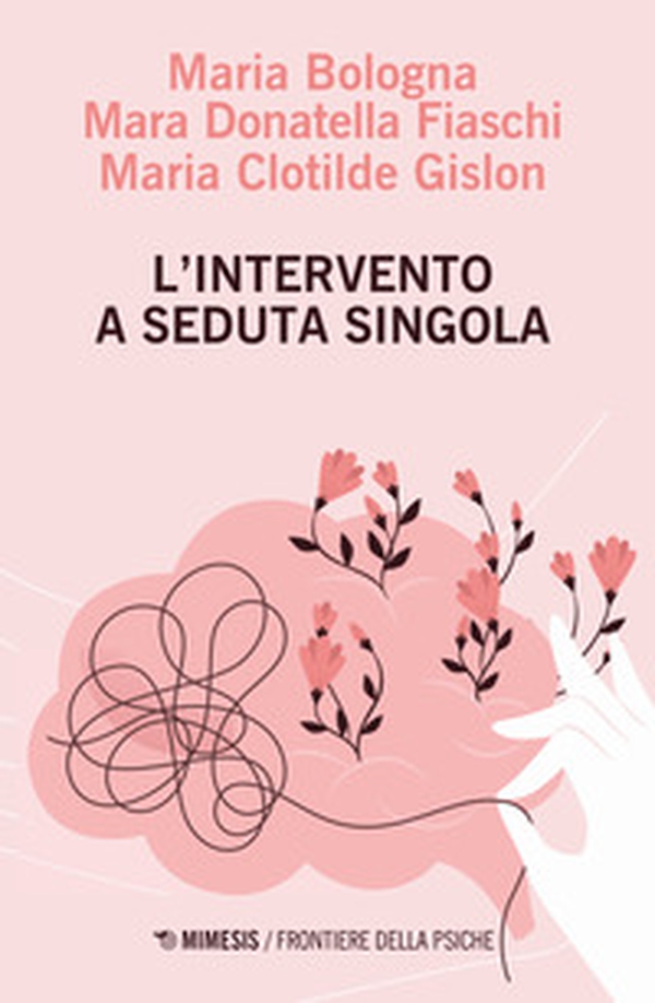 L'intervento a seduta singola - Librerie.coop L'intervento a seduta singola - Librerie.coop