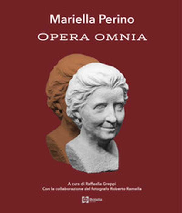 Mariella Perino. Opera Omnia - Librerie.coop Mariella Perino. Opera Omnia - Librerie.coop