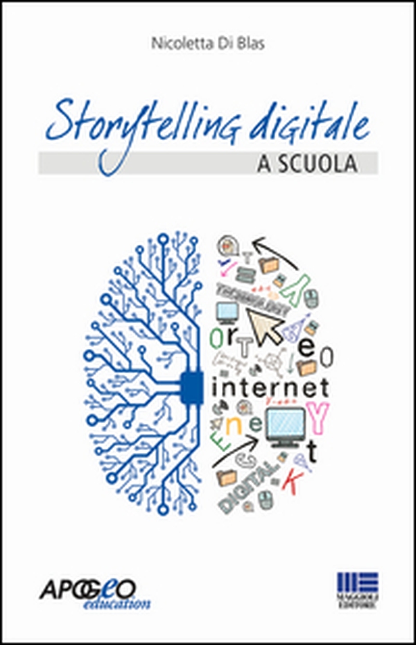 Storytelling digitale a scuola - Librerie.coop Storytelling digitale a scuola - Librerie.coop
