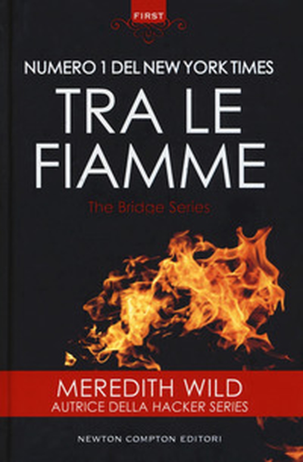 Tra le fiamme. The Bridge series - Librerie.coop Tra le fiamme. The Bridge series - Librerie.coop