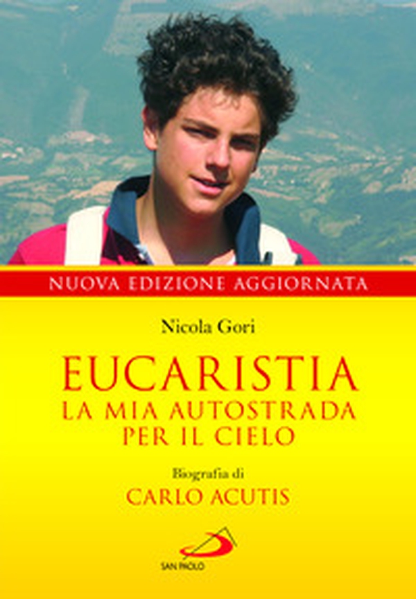 Eucaristia. La mia autostrada per il cielo. Biografia di Carlo Acutis - Librerie.coop Eucaristia. La mia autostrada per il cielo. Biografia di Carlo Acutis - Librerie.coop