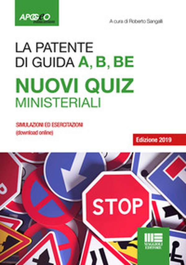 La patente A, B, B-E. Nuovi quiz ministeriali 2019 - Librerie.coop La patente A, B, B-E. Nuovi quiz ministeriali 2019 - Librerie.coop