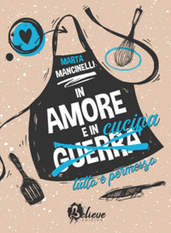 In amore e in cucina tutto è permesso - Librerie.coop In amore e in cucina tutto è permesso - Librerie.coop