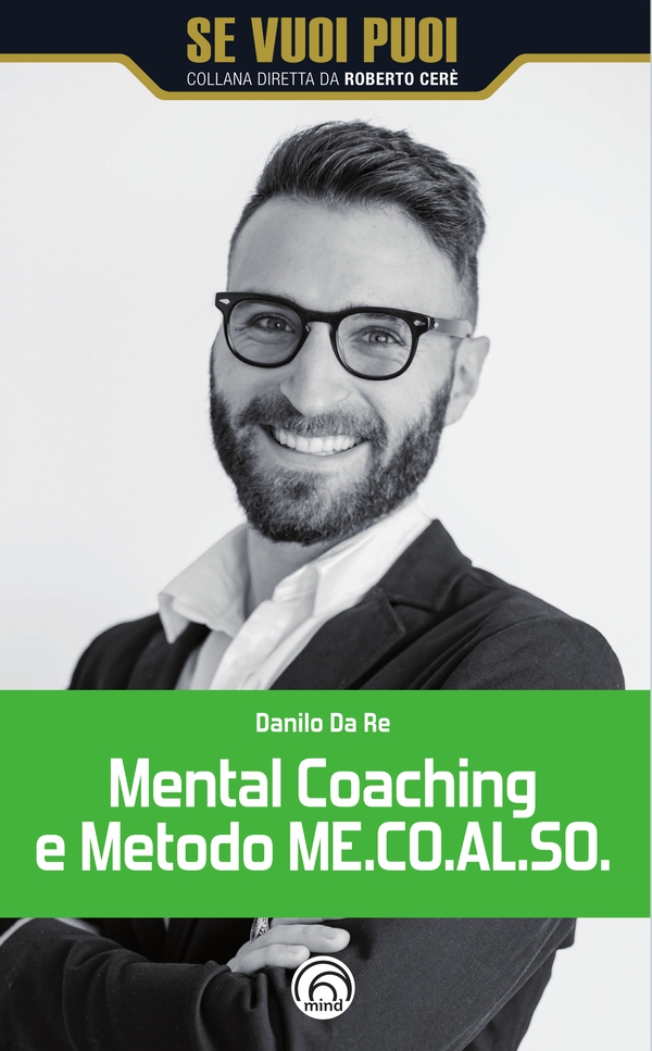 Mental Coaching e Metodo ME.CO.AL.SO - Librerie.coop Mental Coaching e Metodo ME.CO.AL.SO - Librerie.coop