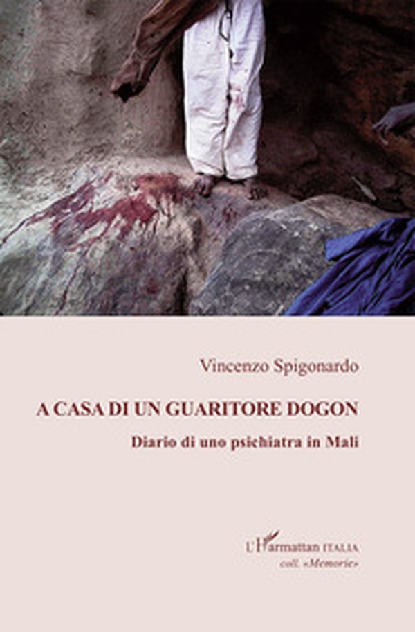 A casa di un guaritore dogon. Diario di uno psichiatra in Mali - Librerie.coop A casa di un guaritore dogon. Diario di uno psichiatra in Mali - Librerie.coop