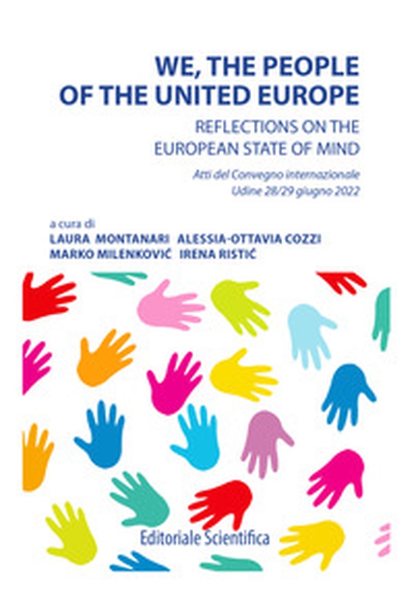 We, the people of the United Europe. Reflections on the European state of mind - Librerie.coop We, the people of the United Europe. Reflections on the European state of mind - Librerie.coop
