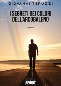 I segreti dei colori dell'arcobaleno - Librerie.coop