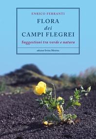Flora dei Campi Flegrei. Suggestioni tra verde e natura - Librerie.coop
