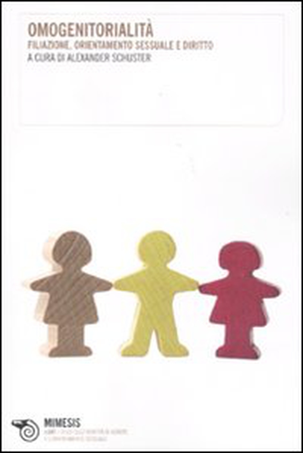 Omogenitorialità. Filiazione, orientamento sessuale e diritto - Librerie.coop Omogenitorialità. Filiazione, orientamento sessuale e diritto - Librerie.coop