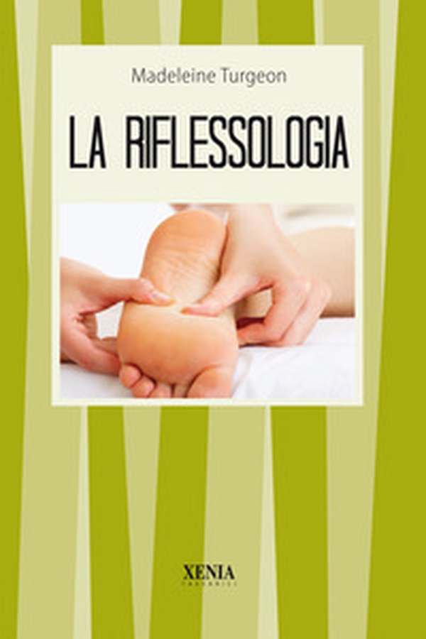 La riflessologia - Librerie.coop La riflessologia - Librerie.coop
