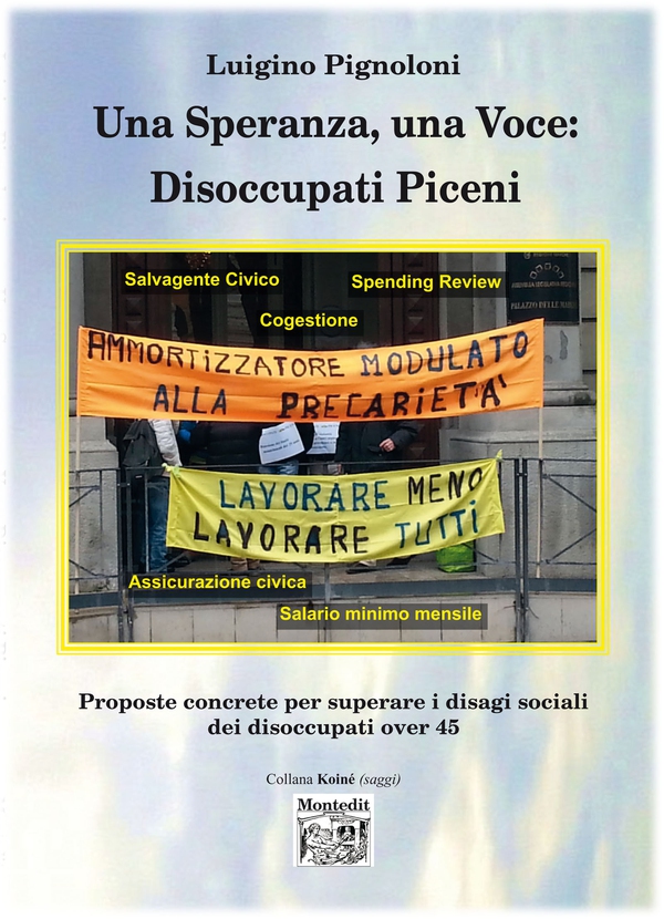 Una Speranza, una Voce: Disoccupati Piceni - Librerie.coop Una Speranza, una Voce: Disoccupati Piceni - Librerie.coop