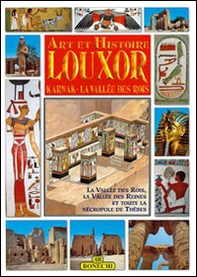 Luxor, Karnak, la valle dei Re. Ediz. francese - Librerie.coop