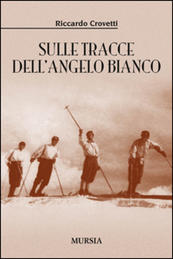Sulle tracce dell'angelo bianco - Librerie.coop Sulle tracce dell'angelo bianco - Librerie.coop