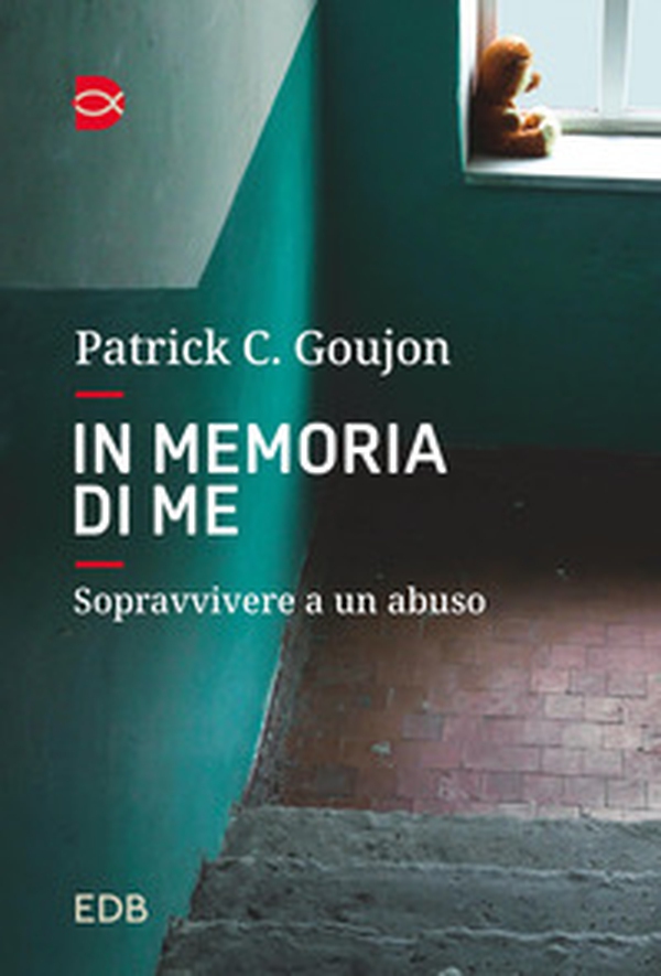 In memoria di me. Sopravvivere a un abuso - Librerie.coop In memoria di me. Sopravvivere a un abuso - Librerie.coop
