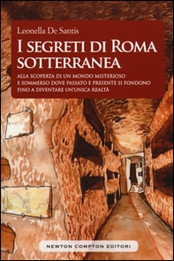 I segreti di Roma sotterranea - Librerie.coop