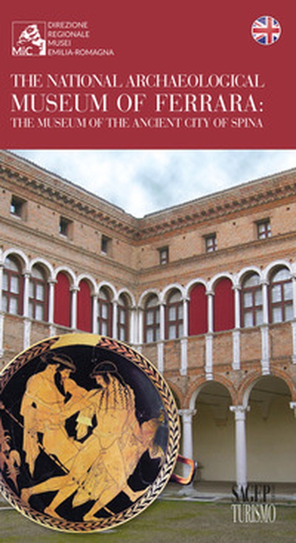 The national archeological museum of Ferrara: the museum of the ancient city of Spina - Librerie.coop The national archeological museum of Ferrara: the museum of the ancient city of Spina - Librerie.coop