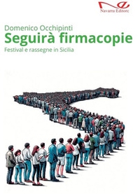 Seguirà firmacopie. Festival e rassegne in Sicilia - Librerie.coop