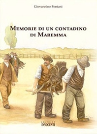Memorie di un contadino di Maremma - Librerie.coop