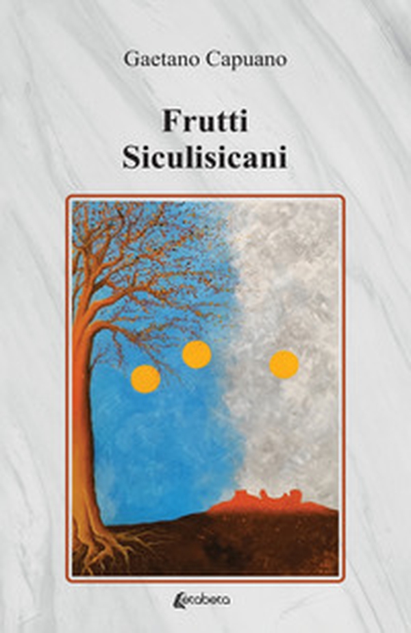 Frutti siculisicani - Librerie.coop Frutti siculisicani - Librerie.coop