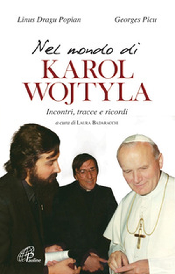 Nel mondo di Karol Wojtyla. Incontri, tracce e ricordi - Librerie.coop Nel mondo di Karol Wojtyla. Incontri, tracce e ricordi - Librerie.coop