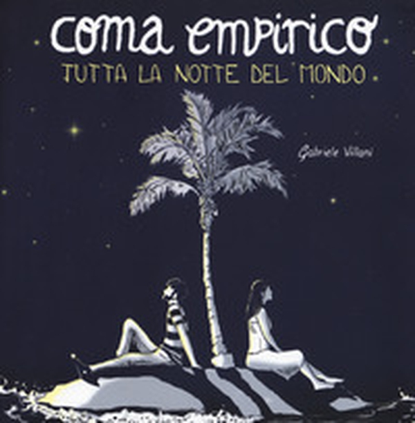 Coma empirico. Tutta la notte del mondo - Librerie.coop Coma empirico. Tutta la notte del mondo - Librerie.coop