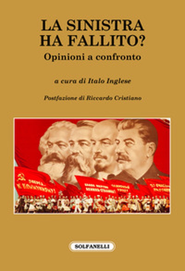 La sinistra ha fallito? Opinioni a confronto - Librerie.coop La sinistra ha fallito? Opinioni a confronto - Librerie.coop