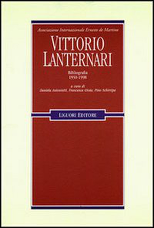 Vittorio Lanternari. Bibliografia 1950-1998 - Librerie.coop Vittorio Lanternari. Bibliografia 1950-1998 - Librerie.coop