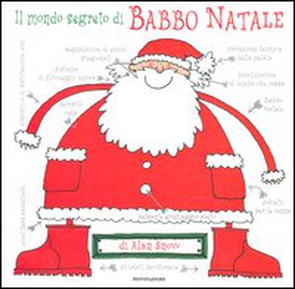 Il mondo segreto di Babbo Natale - Librerie.coop Il mondo segreto di Babbo Natale - Librerie.coop