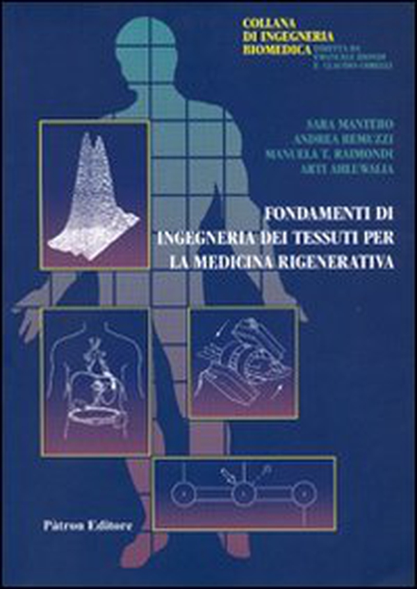 Fondamenti di ingegneria dei tessuti per la medicina rigenerativa - Librerie.coop Fondamenti di ingegneria dei tessuti per la medicina rigenerativa - Librerie.coop