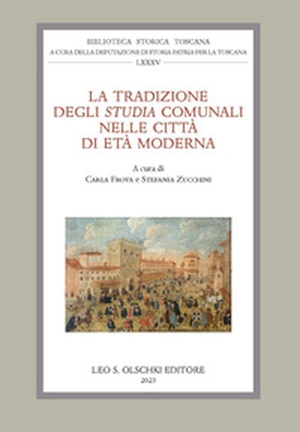 La tradizione degli «Studia» comunali nelle città di età moderna - Librerie.coop La tradizione degli «Studia» comunali nelle città di età moderna - Librerie.coop