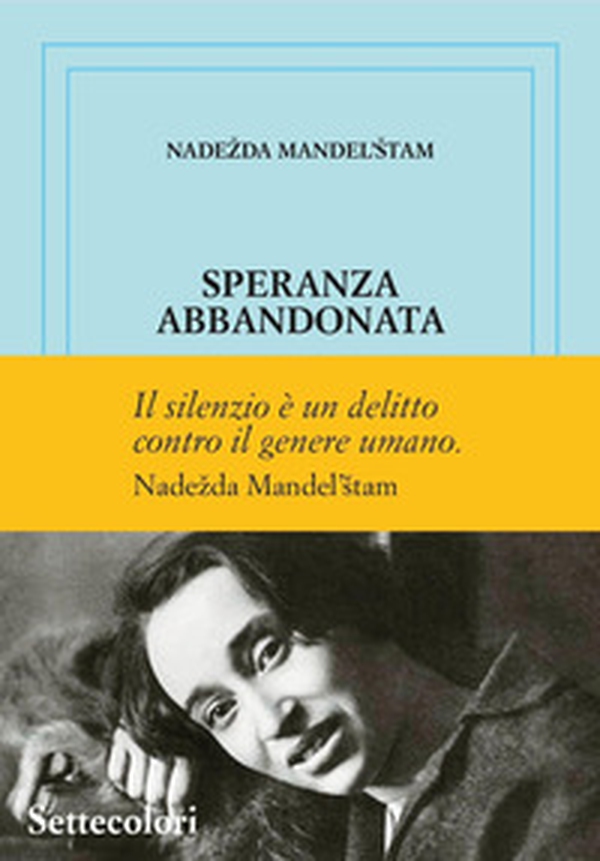 Speranza abbandonata. Ediz. numerata - Librerie.coop Speranza abbandonata. Ediz. numerata - Librerie.coop