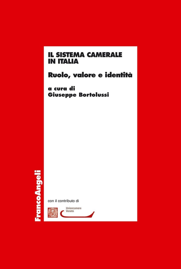 Il sistema camerale in Italia. Ruolo, valore e identità - Librerie.coop Il sistema camerale in Italia. Ruolo, valore e identità - Librerie.coop