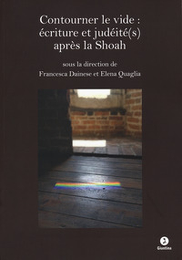 Contourner le vide : écriture et judéité(s) après la Shoah - Librerie.coop Contourner le vide : écriture et judéité(s) après la Shoah - Librerie.coop