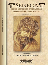 Premio Internazionale di letteratura. Antologia di fonemi e pensieri in libertà. 3ª edizione - Librerie.coop